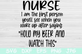 Download I M The First Person You See Nurse Svg Graphic By Tiffscraftycreations Creative Fabrica SVG Cut Files