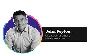 How John Peyton Became the CEO of Dine Brands: A Journey of Adaptability  and Leadership