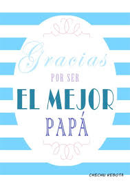 Ver más ideas sobre felicitaciones día del padre dia del padre padre. 7 Ideas De Dia Del Padre Dia Del Padre Padre Frases Dia Del Padre