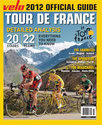Official tour de france guide 2021 now shipping! Velo Magazine Official Tour De France Guide 2012 Velonews Com