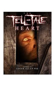 The Tell Tale Heart Edgar Allan Poe The Tell Tale Heart Poe