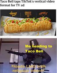 Updated daily, for more funny memes check our homepage. The Best Taco Bell Memes Memedroid