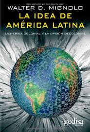América latina se destaca por una gran biodiversidad debido a su vasto territorio en el que conviven un importante número de especies vegetales y animales. La Idea De America Latina Bip Biblioteca Iberoamericana De Pensamiento Mignolo Walter D Amazon De Bucher