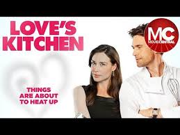 Love S Kitchen Full Romantic Comedy Youtube In 2020 Best Love Movies Romantic Comedy Romantic Movies