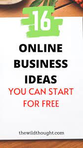 16 Online Business Ideas You Can Start Without Investment Online Business Business Coaching Business