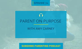 The purpose of the police in the government is to protect and serve and to deliver criminals into the hands of the law. Ep 70 Parent On Purpose With Amy Carney Sunshine Parenting