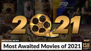 May 11, 2021 by kelly davies. Most Awaited Movies Of 2021 Youtube