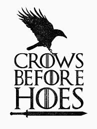 Crowdcity.io is a new multiplayer game that stands out among countless similar titles thanks to its unique gameplay mechanics. Got Crows Before Hoes T Shirt By Omgcoolstuff Redbubble Game Of Thrones Poster Game Of Thrones Artwork Crow