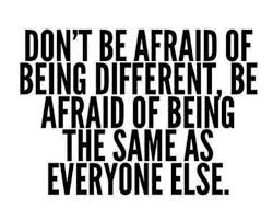 Being Different Isn T A Bad Thing It Means You Are Brave And Confident Enough To Be Yourself What Makes Y Different Quotes Words Of Wisdom Quotes Cute Quotes
