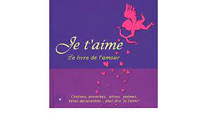 & dire «je t'aime» avec les 26 lettre de l'alphabet… mais une à une. Je T Aime Le Livre De L Amour Amazon De City Fremdsprachige Bucher