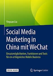 Wechat official accounts are drawing a lot of interest these days, as wechat has risen to dominate the chinese social media space (chinese users spend ⅓ of their smartphone time on wechat). Social Media Marketing In China Mit Wechat Einsatzmoglichkeiten Funktionen Und Tools Fur Ein Erfolgreiches Mobile Business Ebook Liu Yinyuan Amazon De Kindle Shop