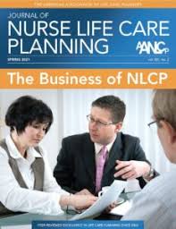 Choosing a career in life care planning can be a very rewarding choice. Aanlcp Nurse Life Care Planning