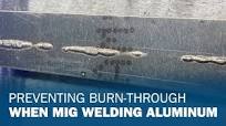 Preventing Burn-through When MIG Welding Aluminum
