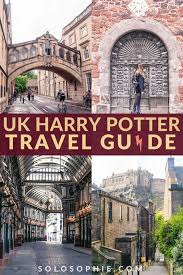 The Complete Harry Potter Uk Travel Guide For Muggles Solosophie England Travel Uk Travel Cool Places To Visit