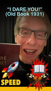 I DARE YOU! .. Timeless advice and wisdom from a 1931 classic old book  (William Danforth, physician, professor of medicine, and academic  administrator) .. , https://publicspeaking.co.nz ❤️SPEED EP0404 ...