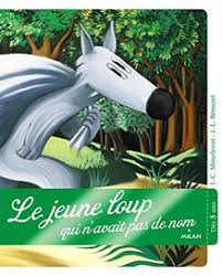 Jean marie lucien pierre anouilh (french: Le Jeune Loup Qui N 039 Avait Pas De Nom Von Jean Claude Mourlevat