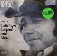 From the clamorous joy of the title track to bare's beautiful and poignant rendition of the giving tree, singin' in the kitchen is a unique, disarmingly well crafted lp. Bobby Bare Sings Lullaby S Legends And Lies By Bobby Bare Album Rca Cpl2 0290 Reviews Ratings Credits Song List Rate Your Music