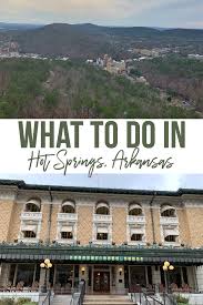 Travelers favorites include #1 hot springs national park, #2 fordyce bathhouse visitor center and more. Unique Things To Do While Visiting Hot Springs A Cowboys Life