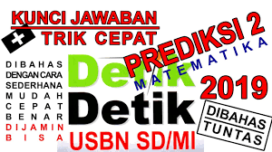 Inilah kunci detik detik 2018 2019 bahasa inggris sma. Kunci Jawaban Dan Trik Cepat Prediksi 2 Detik Detik Usbn Sd Mi 2019 Matematika Youtube