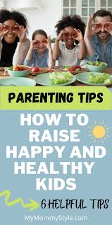 Scheduling annual eye exams are important to start doing at a young age. 6 Parenting Tips For Raising Happy And Healthy Kids My Mommy Style