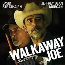 Mammas don't let your babies grow up to be cowboys. Walkaway Joe 2020 Soundtrack By Music Speaks
