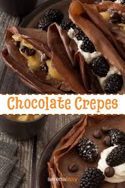 Chocolate Crepe Serena Lissy Recipe Chocolate Crepes Christmas Food Desserts Best Dessert Recipes