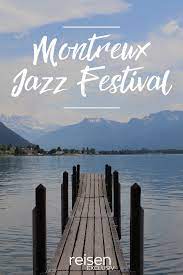 It was founded in 1967 and become an event that annually attracts a quarter of a million people. Let The Music Play Beim Montreux Jazz Festival Reisen Exclusiv Jazz Festival Feste Jazz