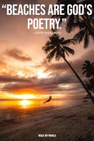 30 Beach Quotes To Caption Those Paradise Pics Walk My World