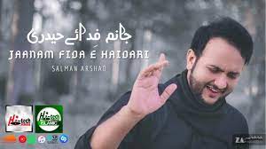 Janam fida e haideri lyrics in english sung by sadiq hussain and composed by asrar shah. Janam Fida E Haidri Lyrics And Video Ø¬Ø§Ù†Ù… ÙØ¯Ø§ Ø­ÛŒØ¯Ø±ÛŒ By Naatvideos Kalam