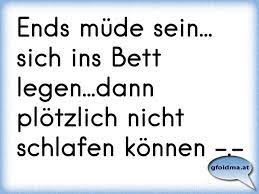Ends Mude Sein Sich Ins Bett Legen Dann Plotzlich Nicht Schlafen Konnen Osterreichische Spruche Und Zitate