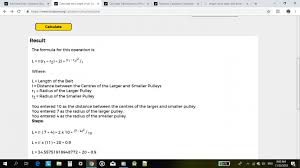 The Calculator Encyclopedia Calculates The Length Of An Open Belt Drive In The Transmission Of Power By Belts And Ropes Nickzom Belt Drive Transmission Power