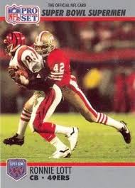Check spelling or type a new query. Ronnie Lott Football Card San Francisco 49ers 1990 Pro Set 105 Super Bowl Supermen At Amazon S Sports Collectibles Store