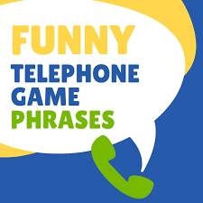 45 Funny Telephone Game Phrases Hobbylark 2,000+ vectors, stock photos & psd files. 45 funny telephone game phrases hobbylark