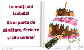 La mulți ani, iubita mea. Felicitari Cu Numele Izabela De La Multi Ani Felicitaricunume Com