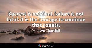 Winston Churchill Success Is Not Final Failure Is Not