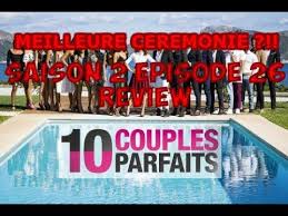 200 000 euros à se partager. La Meilleure Ceremonie Des Couples 10 Couples Parfaits Saison 2 Episode 26 Review Youtube