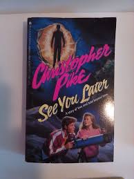 See You Later By Christopher Pike Paperback Book Worms Paperbacks Ya Books
