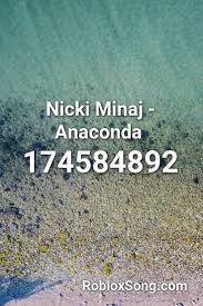 Here you will definitely find a roblox song you're looking for. Nicki Minaj Anaconda Roblox Id Roblox Music Codes In 2021 Nicki Minaj Anaconda Roblox Nicki Minaj Songs
