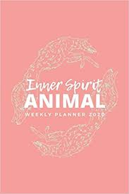 The quest to find my inner spirit animal. Amazon Com Inner Spirit Animal Weekly Planner 2020 Wolf Spirit Animals Art Series Pink Appointment Calendar Weekly Monthly Organizer Book For Year 2020 With Dot Grids Academic Student Planner 9781701197671 Planner