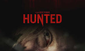 To pursue with intent to capture hunted the escapees. Hunted 2020 Review Fantasia Survival Horror Heaven Of Horror
