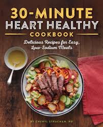 To play it safe, everyone should be cutting back the salt in their diet and making a few other healthy tweaks. The 30 Minute Heart Healthy Cookbook Delicious Recipes For Easy Low Sodium Meals By Cheryl Strachan 9781641526326 Booktopia