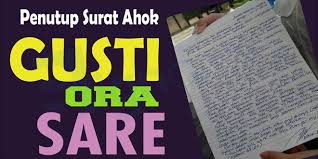 Hormat saya, hormat kami, wassalam. Penutup Surat Ahok Gusti Ora Sare Kompasiana Com
