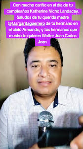 Un pedido musical, complaciendo a Katherine Margarita Nicho Landacay, en el  día de su cumpleaños, saludos de parte de tu querida madre @Margarita  guerrero tu hermano en el cielo que mucho te quizo y ...