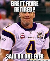 BRETT FAVRE QUOTES image quotes at hippoquotes.com via Relatably.com