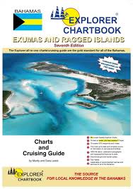 Explorer Chartbook Exumas Ragged Islands Exuma Explore Island