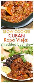 Slow Cooker Ropa Vieja Cuba S Famously Delicious Shredded Beef Stew With Tomatoes Peppers And Olives Recipes Shredded Beef Stew Food