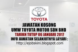 Program for group 7 of toyota boshoku in aug 2017. Jawatan Kosong Umw Toyota Motor Sdn Bhd 06 Januari 2017