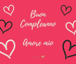 Frasi Auguri Di Buon Compleanno Amante Frasi Di Cuore