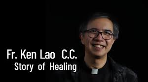 Story of Healing by Fr. Ken Lao a Companions of the Cross.