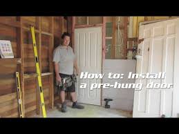 How To Install A Pre Hung Door Youtube In 2020 Prehung Interior Doors Prehung Doors Installation